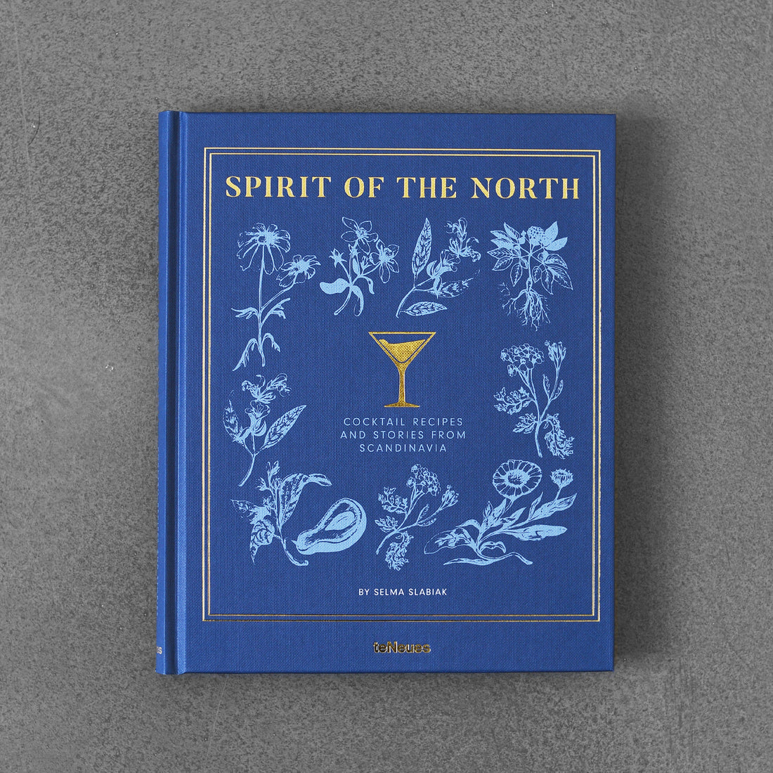 Spirit of the North: Cocktail Recipes and Stories from Scandinavia