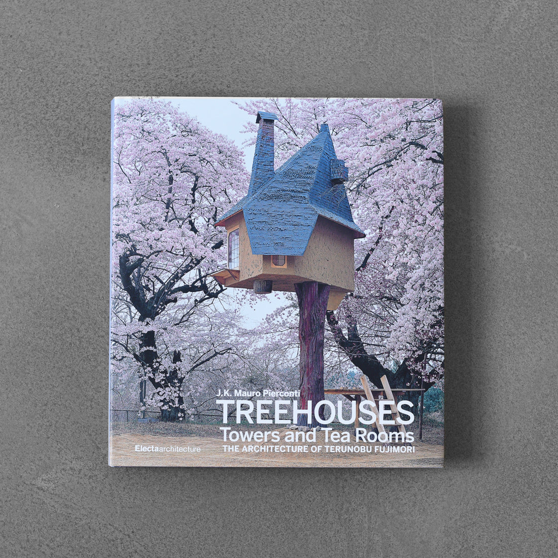 Tree Houses: Towers and Tea Rooms