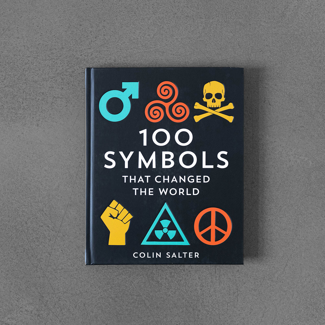 100 Symbols That Changed the World HB