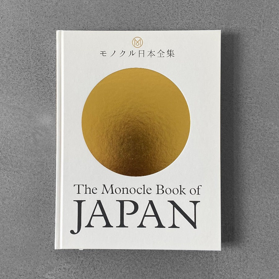 The Monocle Book of Japan - Fiona Wilson, Andrew Tuck, Joe Pickard