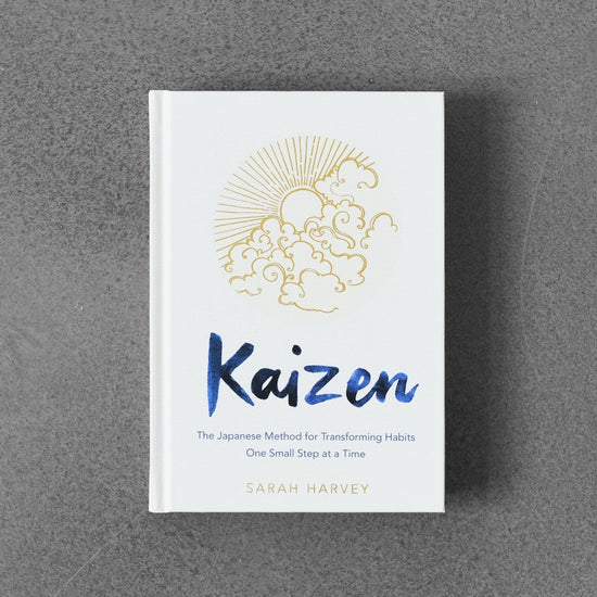 Kaizen: The Japanese Method For Transforming Habits One Small Step At