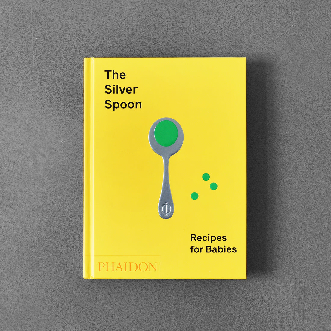 The Silver Spoon: Recipes for Babies