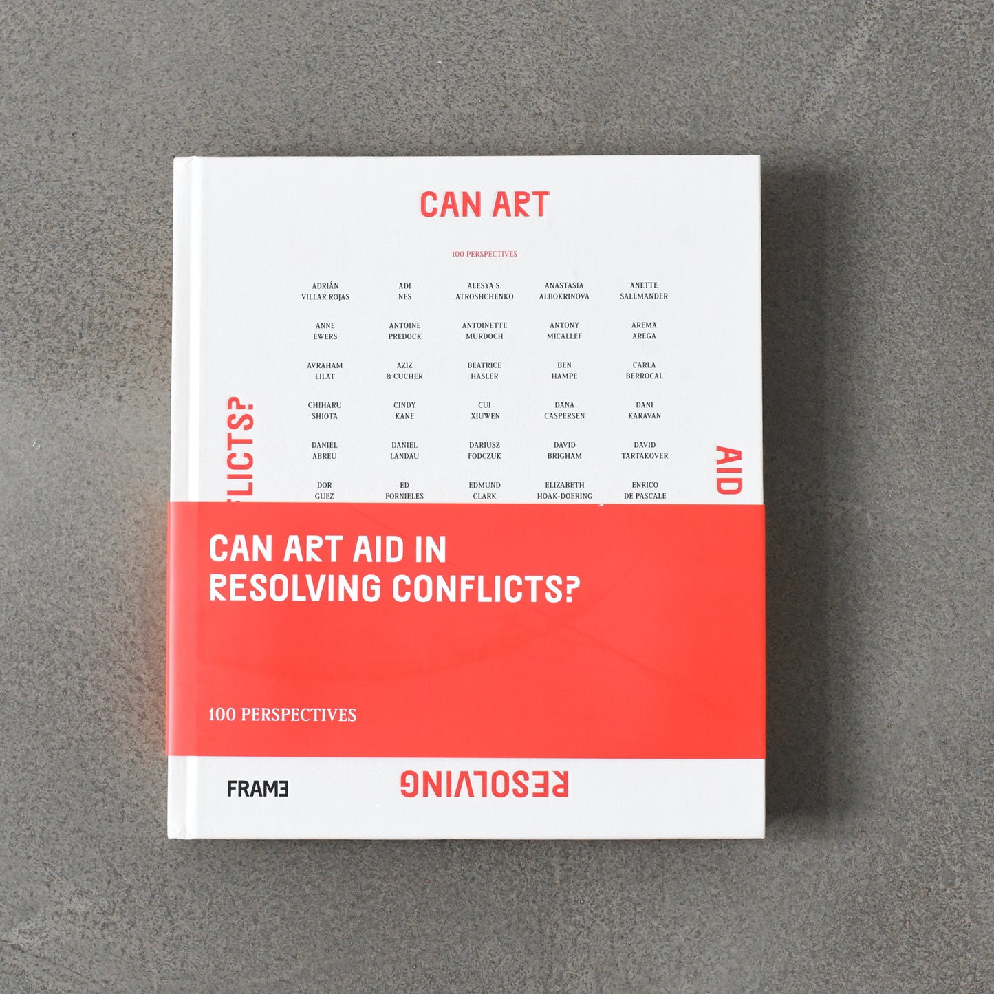 Can Art Aid and Resolving Conflicts. 100 Perspectives