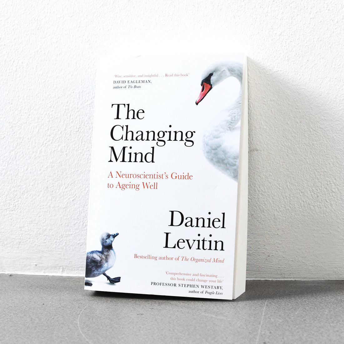 The Changing Mind: A Neuroscientist’s Guide to Ageing Well - Daniel Levitin