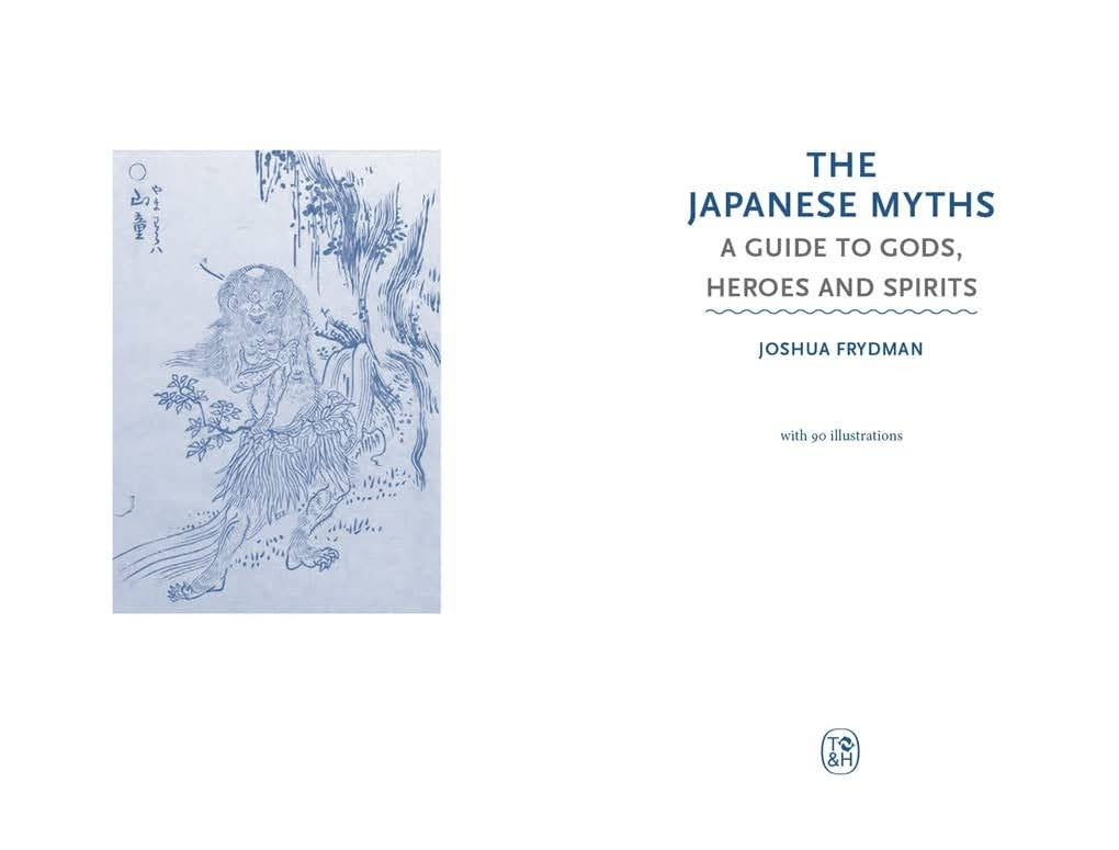 Japanese Myths: A Guide to Gods – Heroes and Spirits