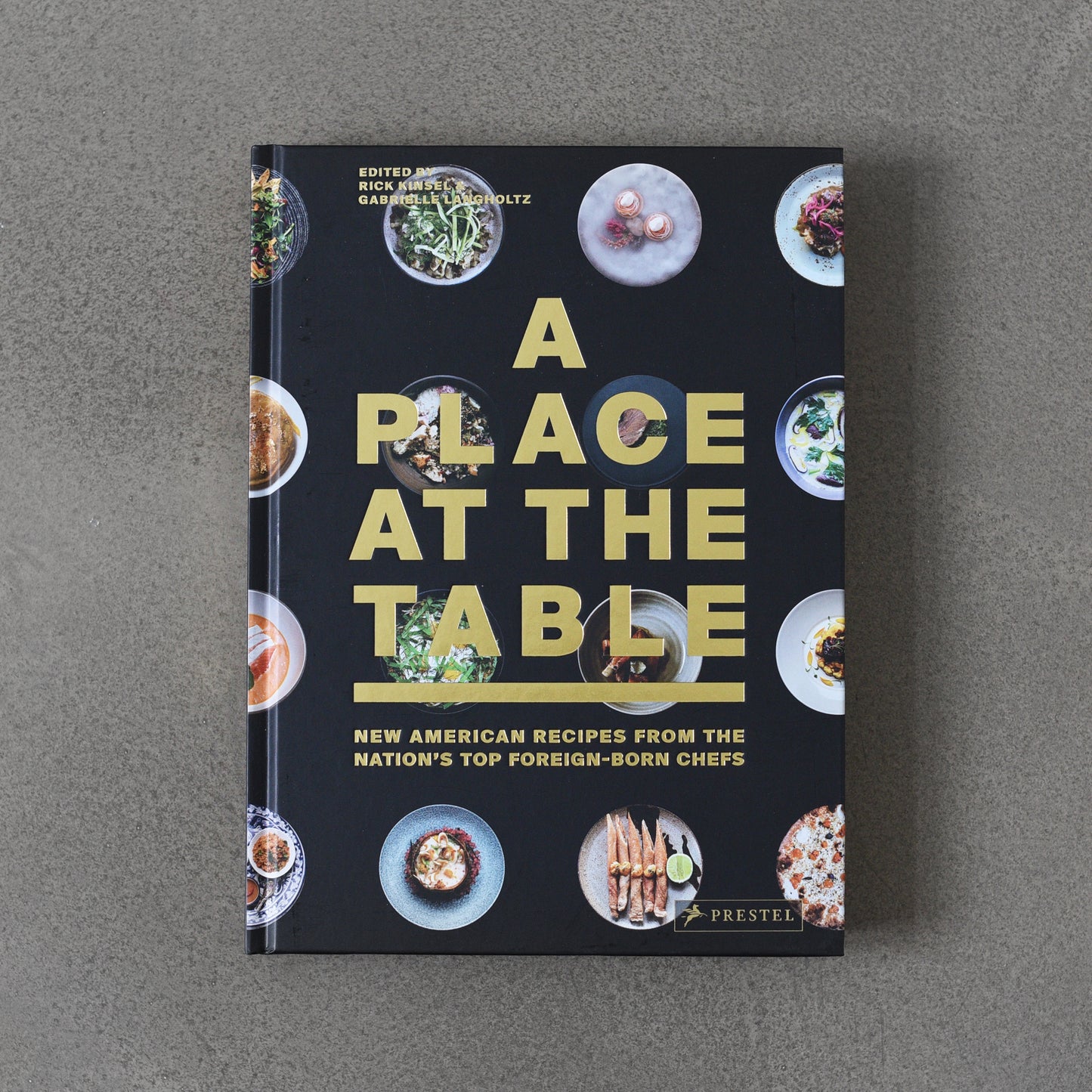 A Place at the Table: New American Recipes from the Nation’s Top Foreign-Born Chefs