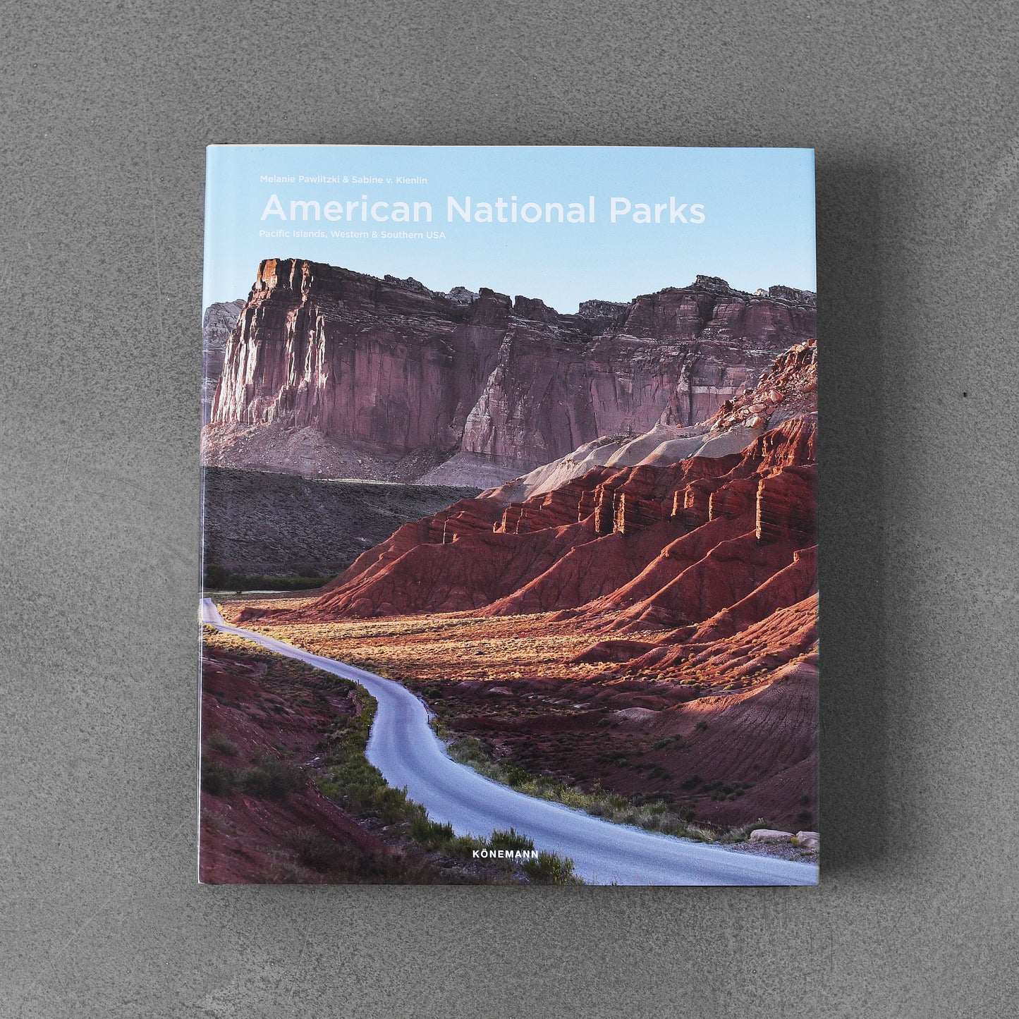 American National Parks: Pacific Islands, Western & Southern USA - Melanie Pawlitzki & Sabine v. Kienlin