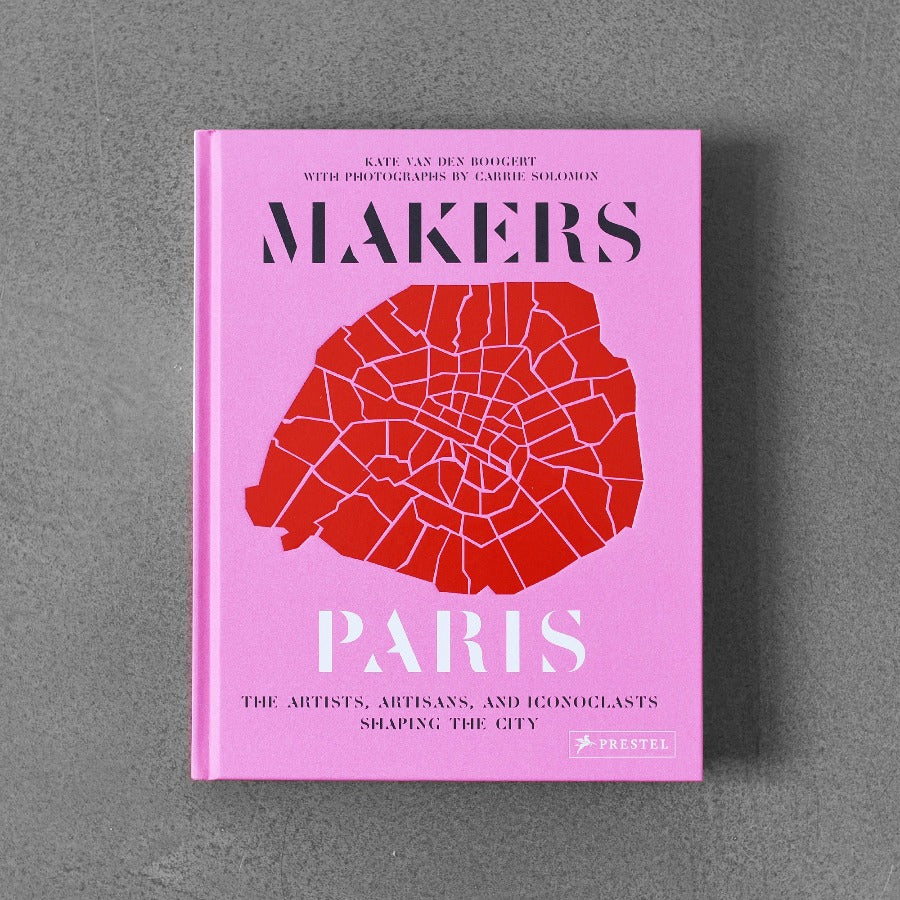 Makers Paris - Kate van den Boogert & Carrie Solomon