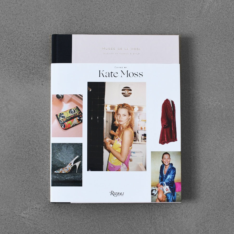 Museo de la Moda: Musing on the Fashion Side - edited by Kate Moss