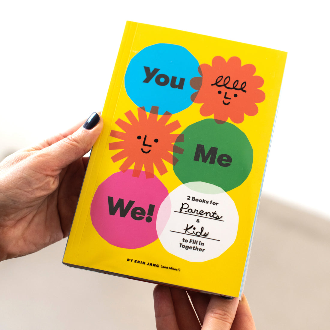 You, Me, We!: 2 Books for Parents & Kids to Fill in Together - Erin Jang