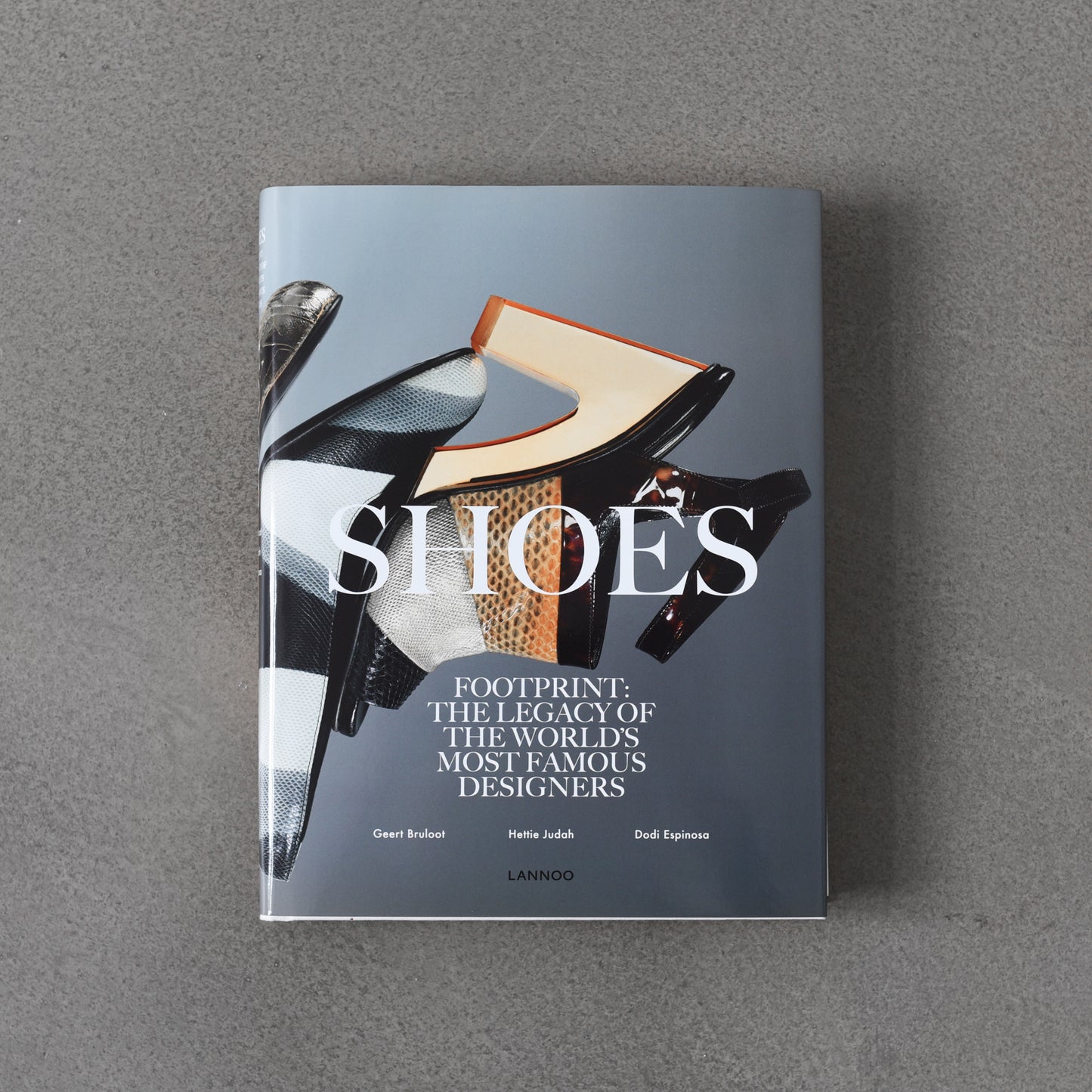 Shoes: The Legacy of The World’s Most Famous Designers
