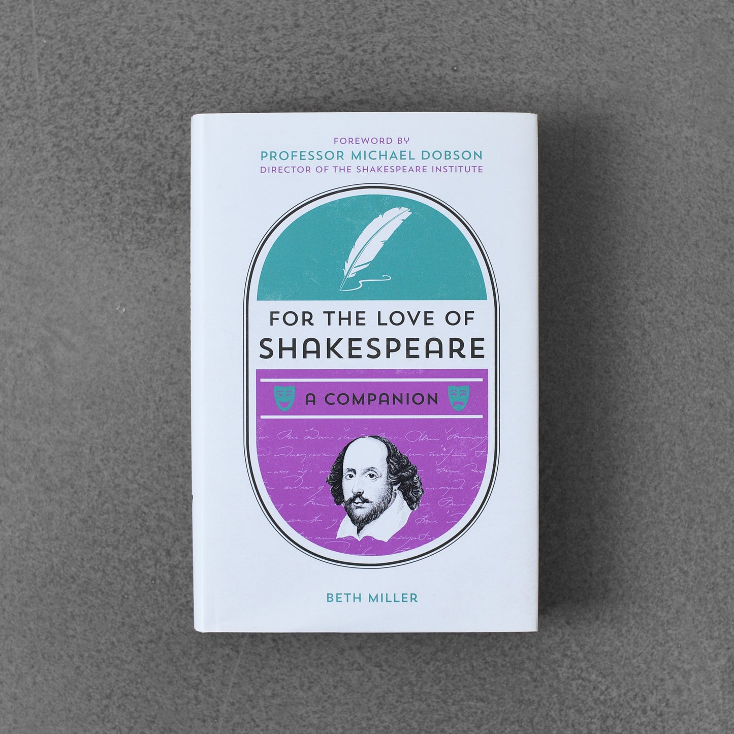 For the Love of Shakespeare, a companion