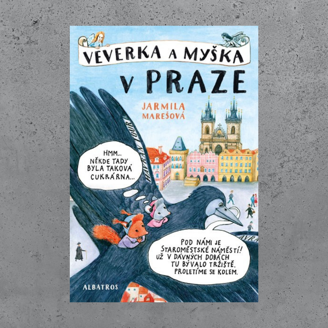 Veverka a Myška v Praze - Jarmila Marešová
