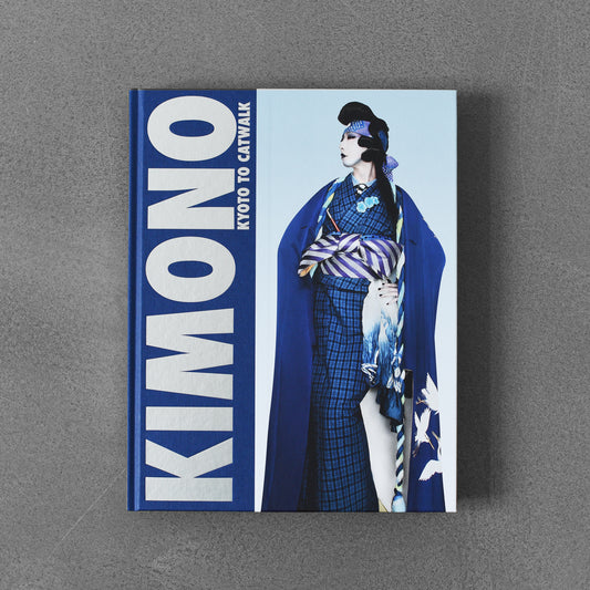 Kimono: Kyoto to Catwalk