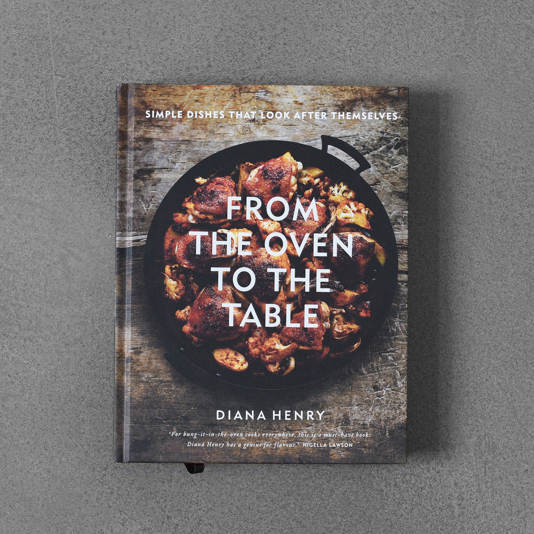 From the Oven to the Table - Diana Henry