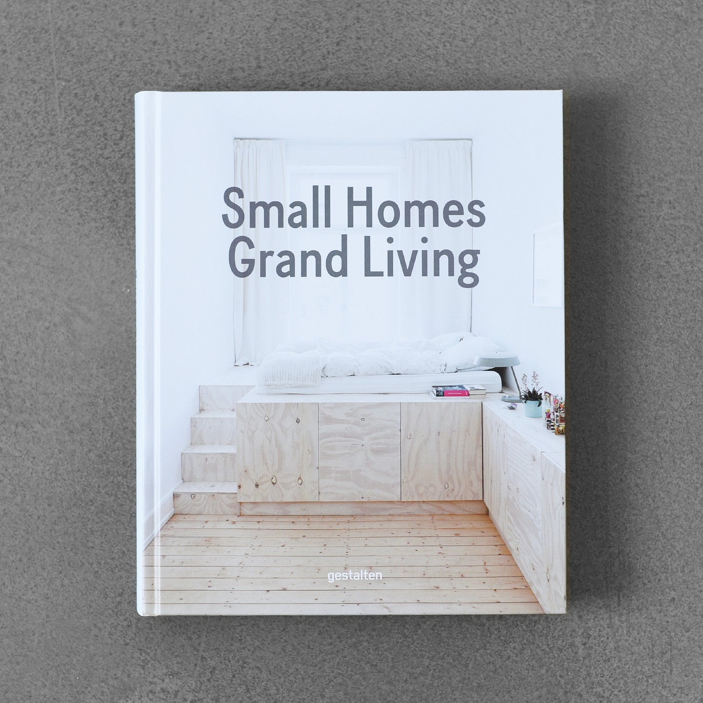 Small Homes Grand Living