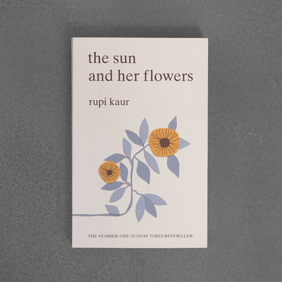 The Sun and Her Flowers – Rupi Kaur