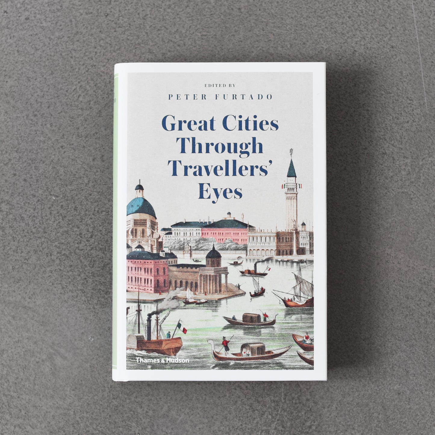 Great Cities through Traveler’s Eye - Peter Furtado