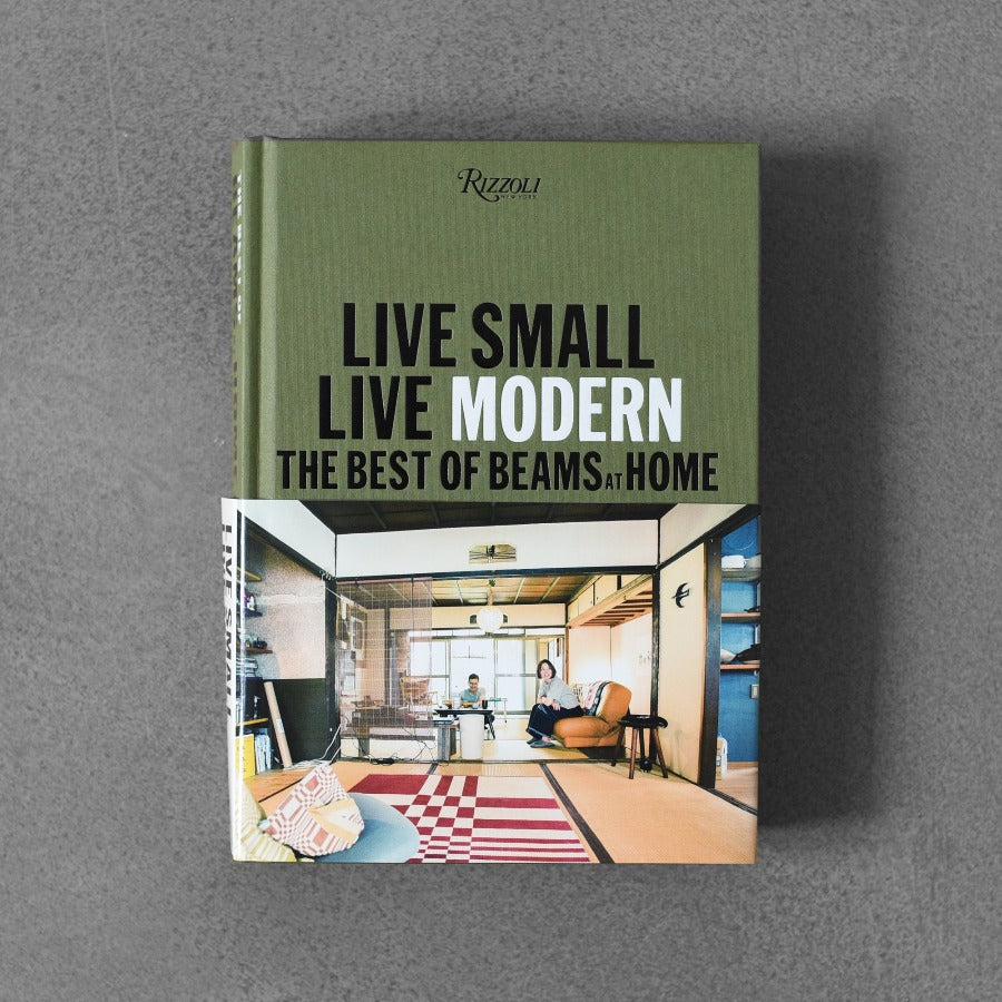 Live Small Live Modern: The Best of Beams at Home
