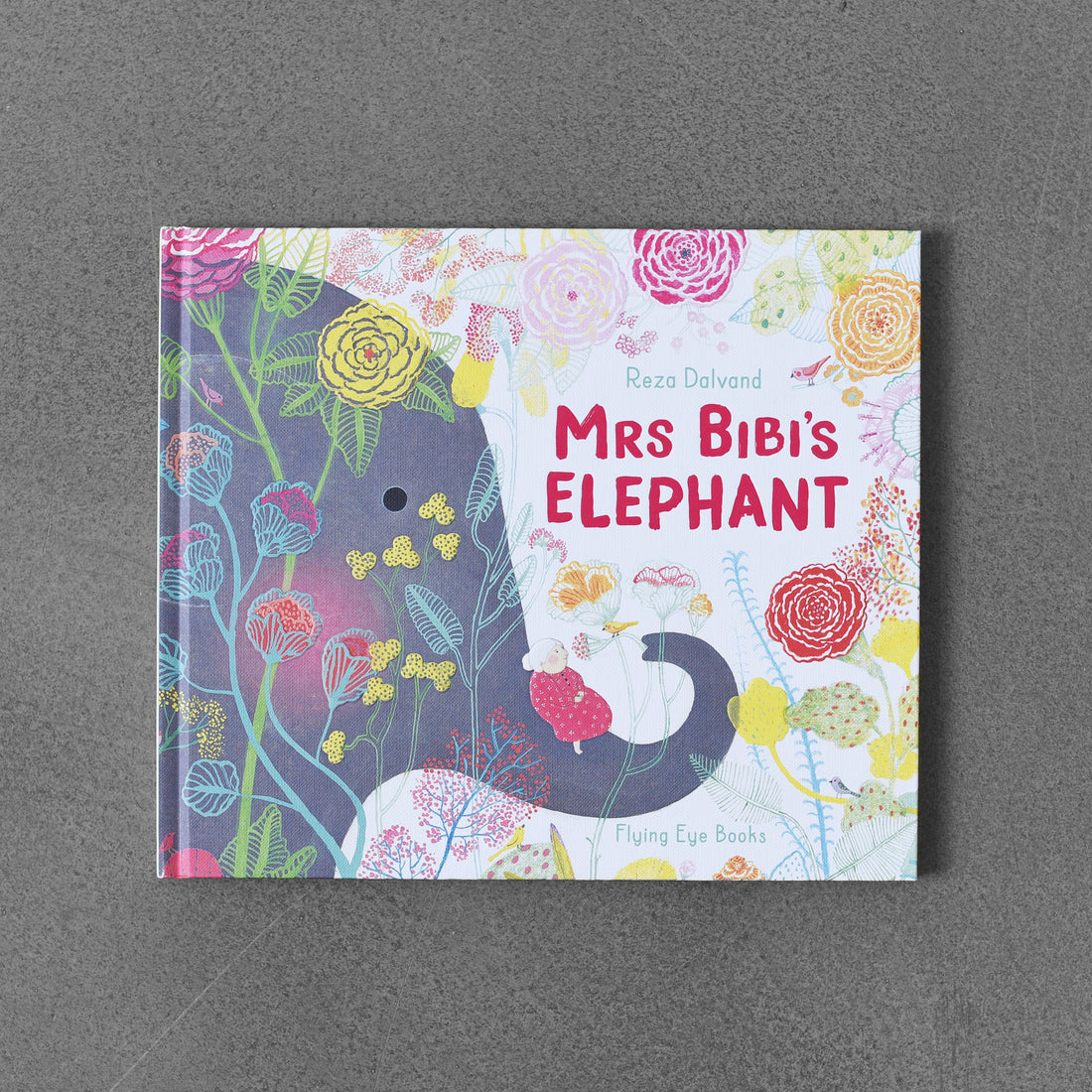Mrs Bibi’s Elephant - Reza Dalvand