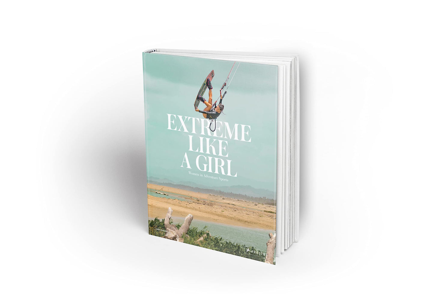 Extreme Like a Girl - Women in Adventure Sports