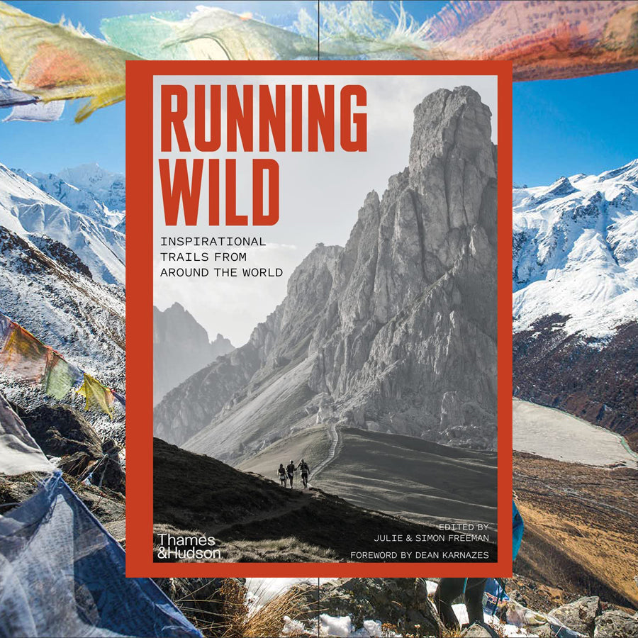 Running Wild: Inspirational Trails from Around the World