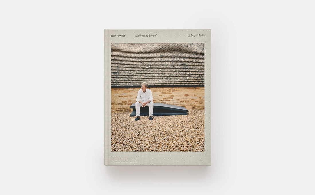 John Pawson, Making Life Simplier