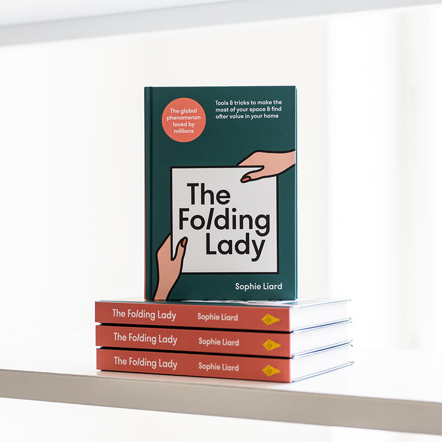 Folding Lady: Tools & Tricks to Make the Most of Your Space & Find After Value in Your Home – Sophie Liard