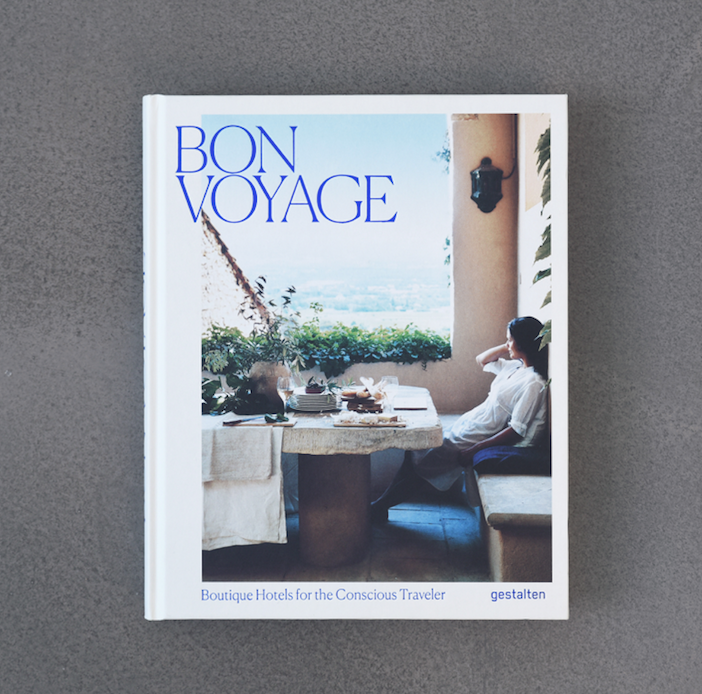 Bon Voyage, Boutique Hotels for The Conscious Traveler