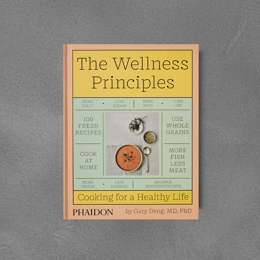 Wellness Principles: Cooking for a Healthy Life