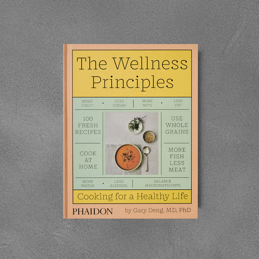 Wellness Principles: Cooking for a Healthy Life