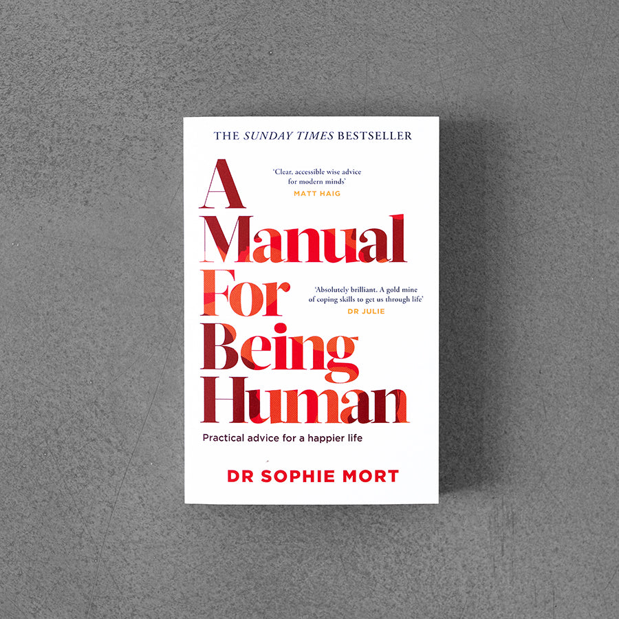 Manual for Being Human – Sophie Mort