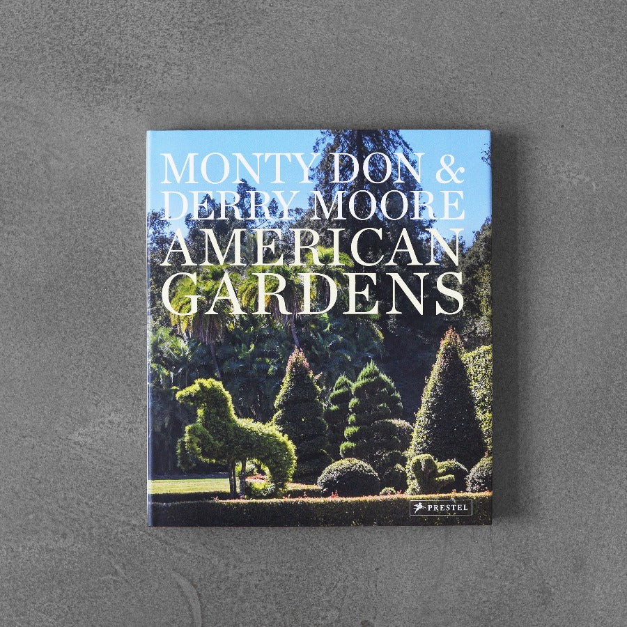 American Gardens - Monty Don & Derry Moore