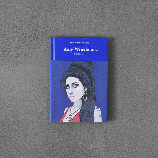 Amy Winehouse, Lives of Musicians