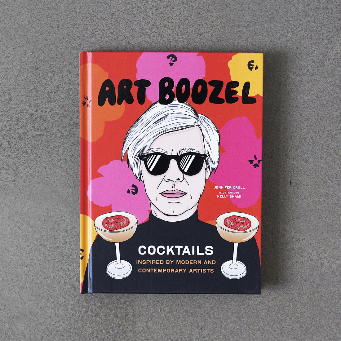 Art Boozel : Cocktails Inspired by Modern and Contemporary Artists