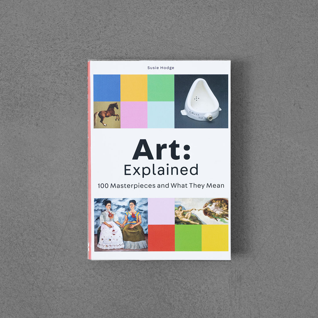 Art: Explained, 100 Masterpieces and What They Mean
