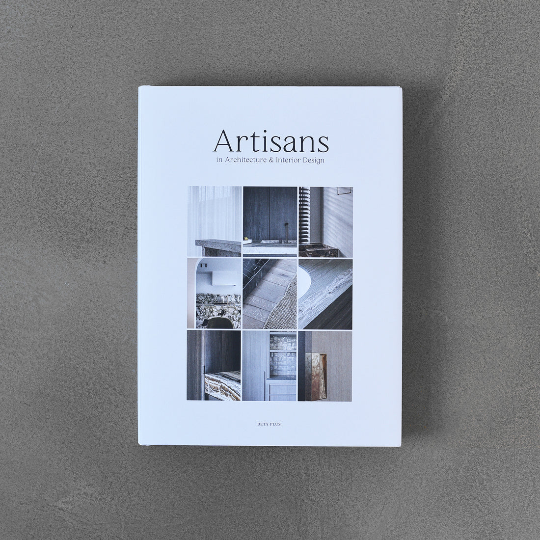 Artisans : in Architecture & Interior Design