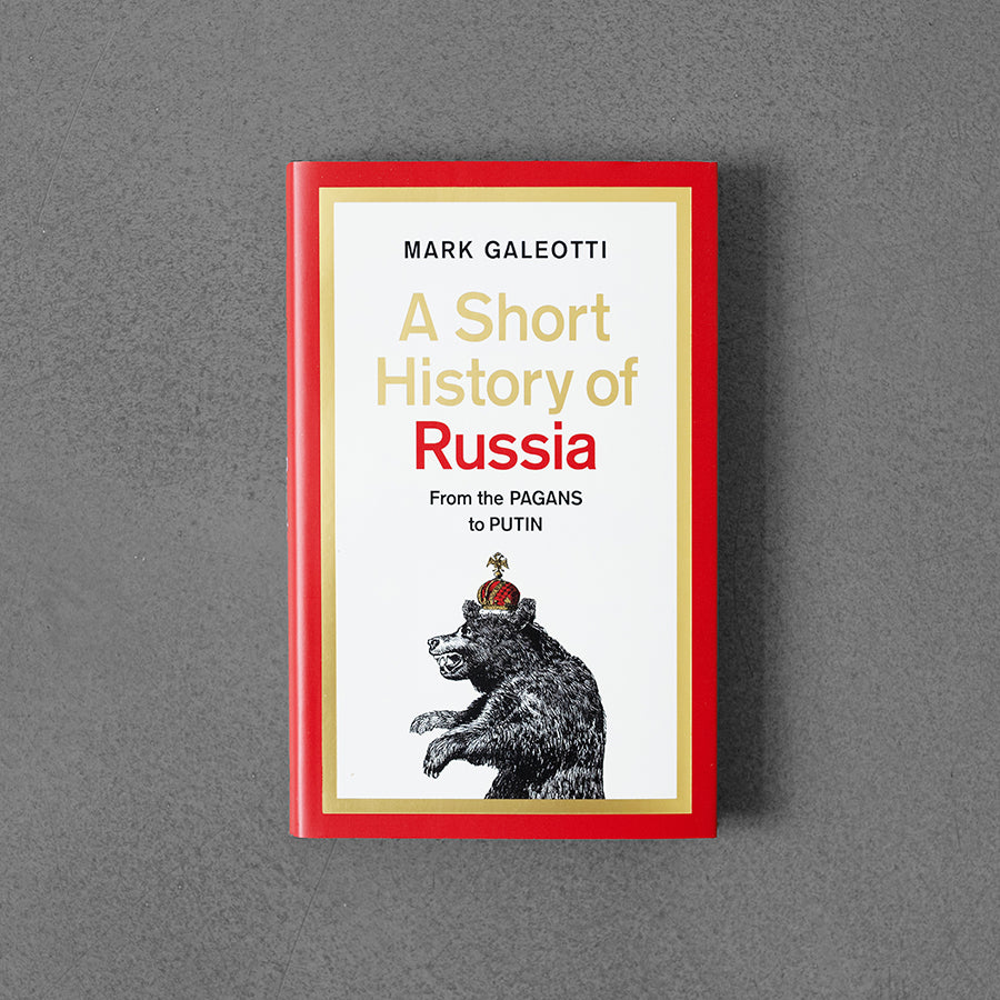 Short History of Russia – Mark Galeotti