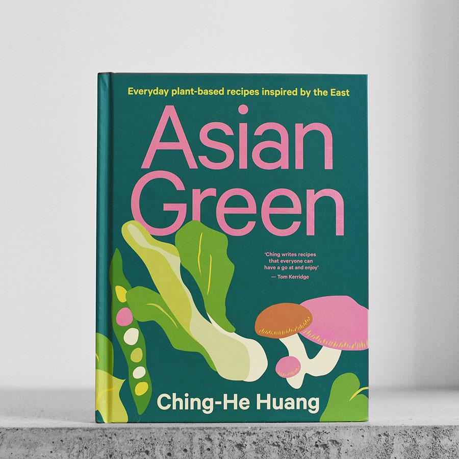 Asian Green: Everyday plant-based recipes inspired by the East