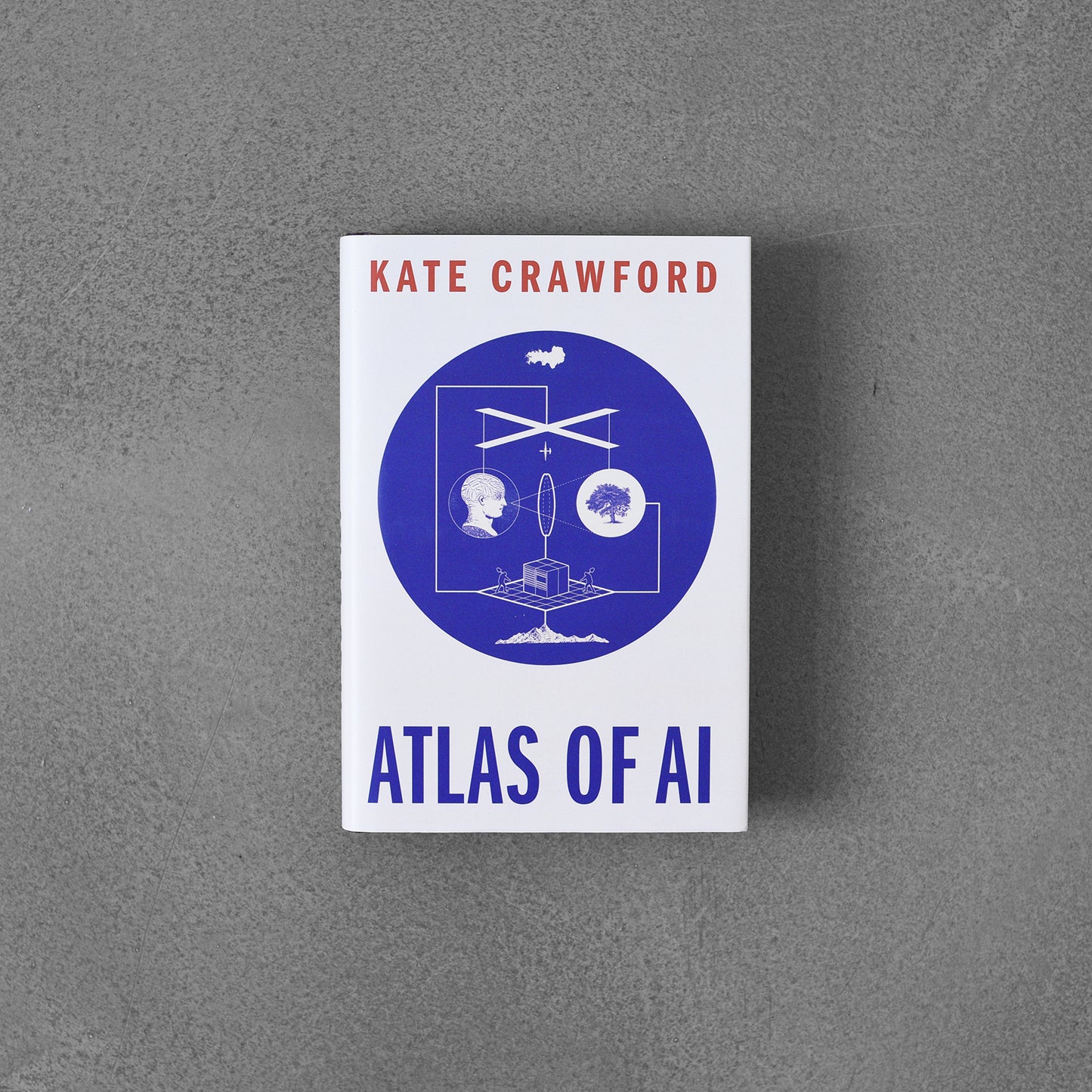 Atlas of AI, Kate Crawford HB