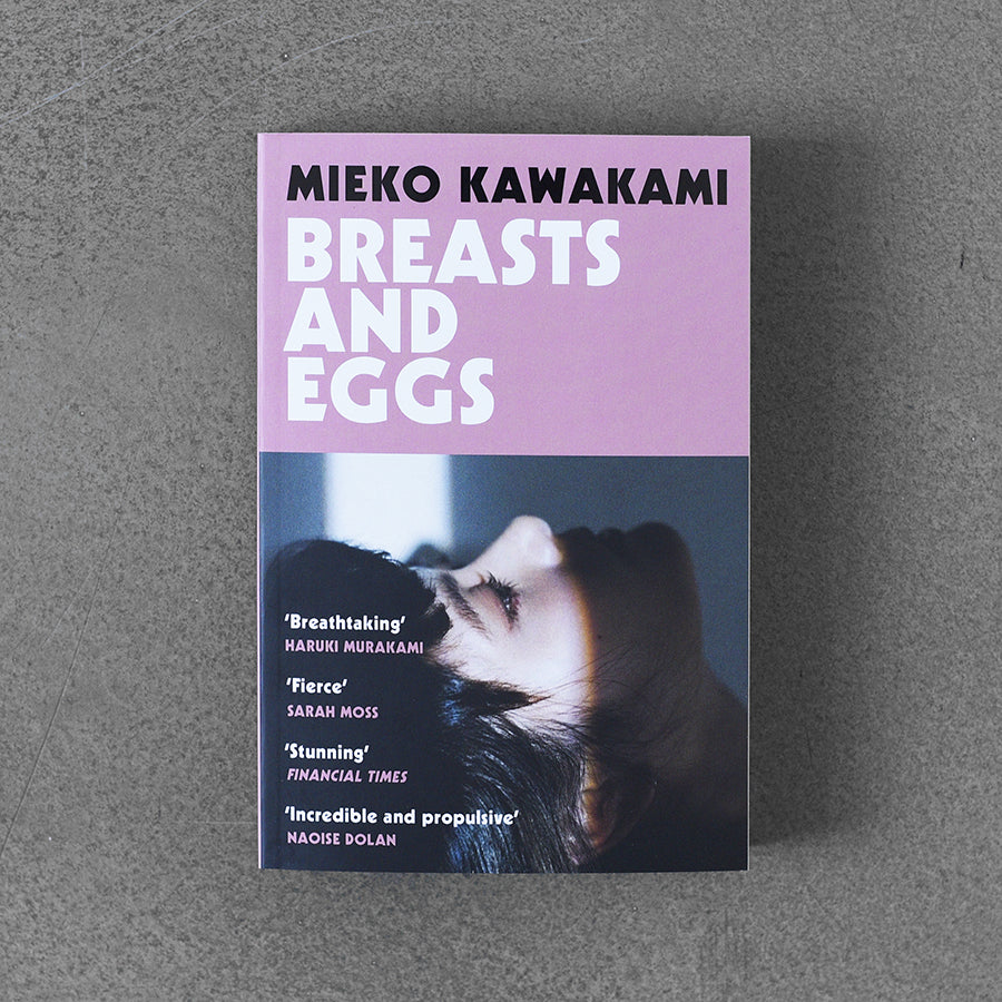 Breasts and Eggs – Mieko Kawakami
