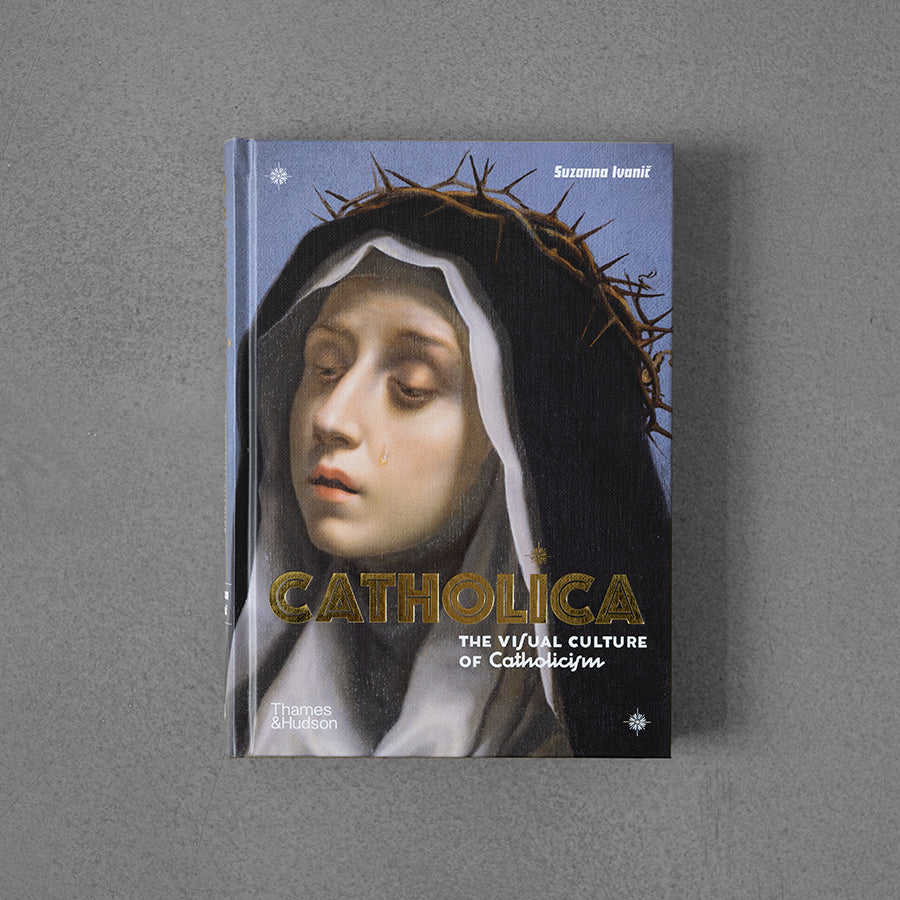 Catholica: The Visual Culture of Catholicism