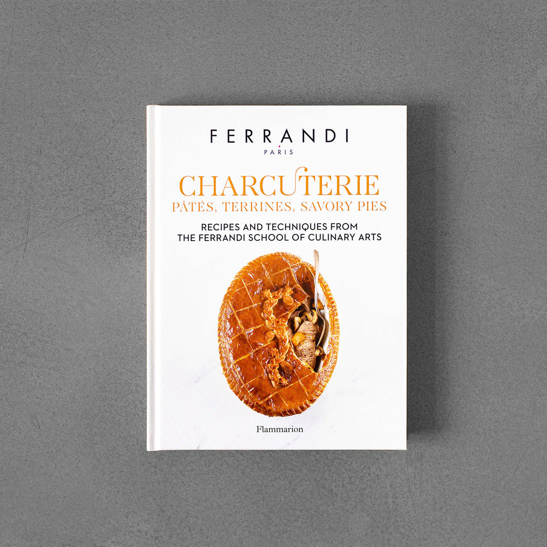 Charcuterie: Pates, Terrines, Savory Pies
