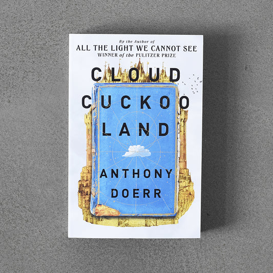 Cloud Cuckoo Land – Anthony Doerr TPB