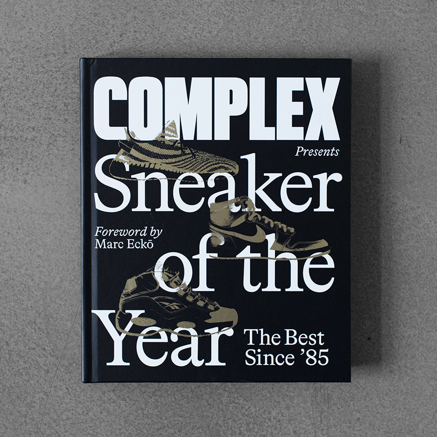 Complex Presents: Sneaker of the Year: The Best Since "85
