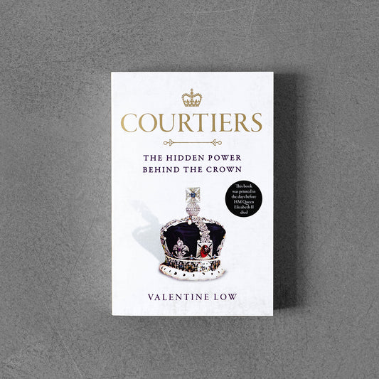 Courtiers : The inside story of the Palace power struggles from the Royal correspondent who revealed the bullying allegations
