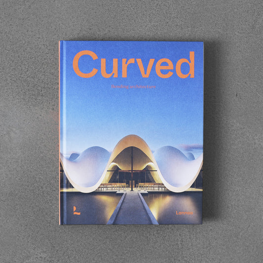 Curved: Bending Architecture