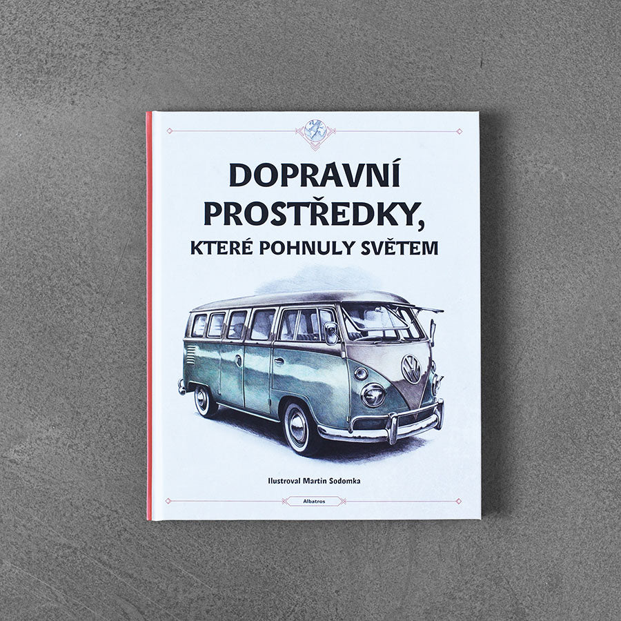 Dopravní prostředky, které pohnuly světem