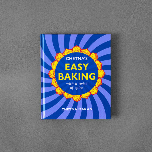 Chetna's Easy Baking