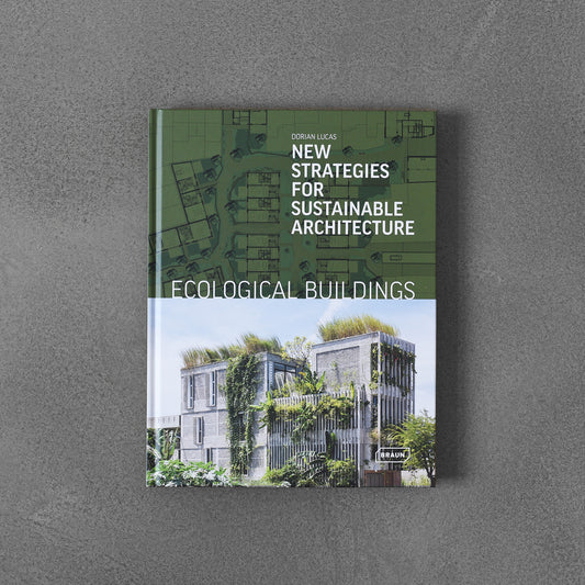 Ecological Buildings : New Strategies for Sustainable Architecture